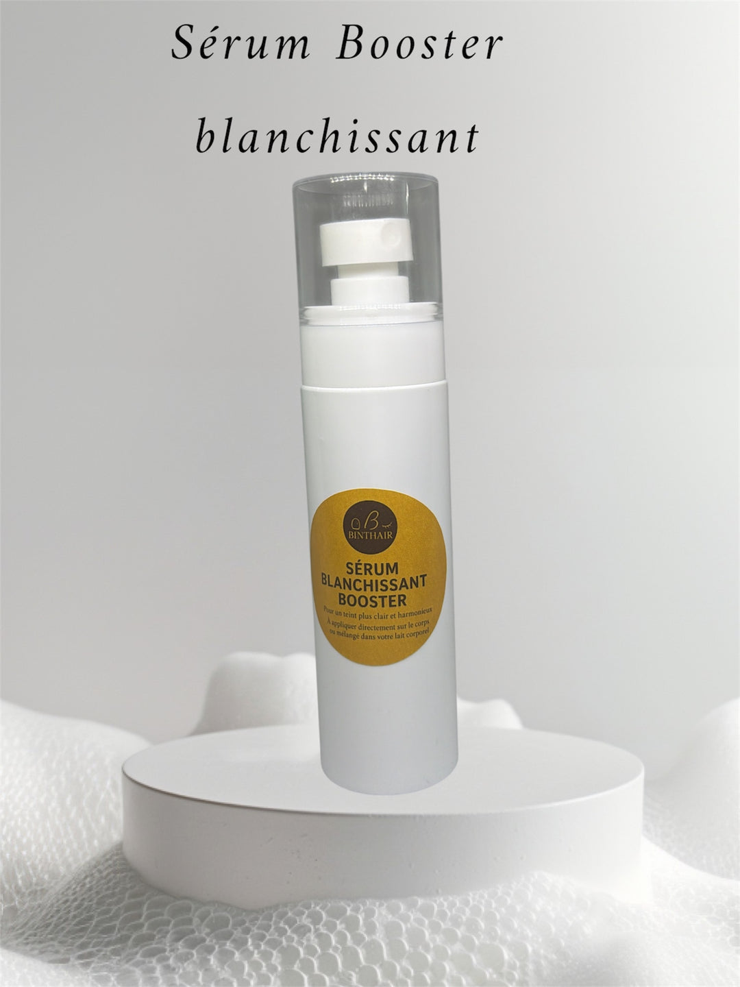 Sérum Blanchissant booster